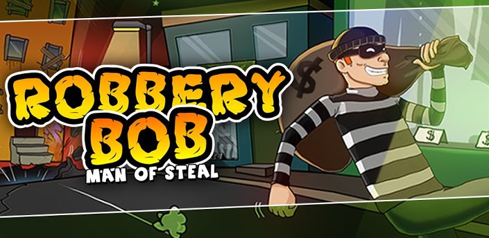 Robbery Bob — Станьте умелым воришкой-домушником. Выносит все, что видит на своём пути действуя аккуратно и не заметно.