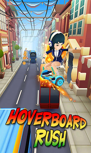 Hoverboard Rush — Управляйте  гироскутером на оживленных улицах города.