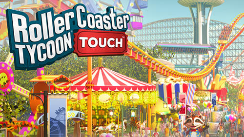 RollerCoaster Tycoon Touch -Вперед, Ваш парк мечты с самыми лучшими аттракционами ждет!​