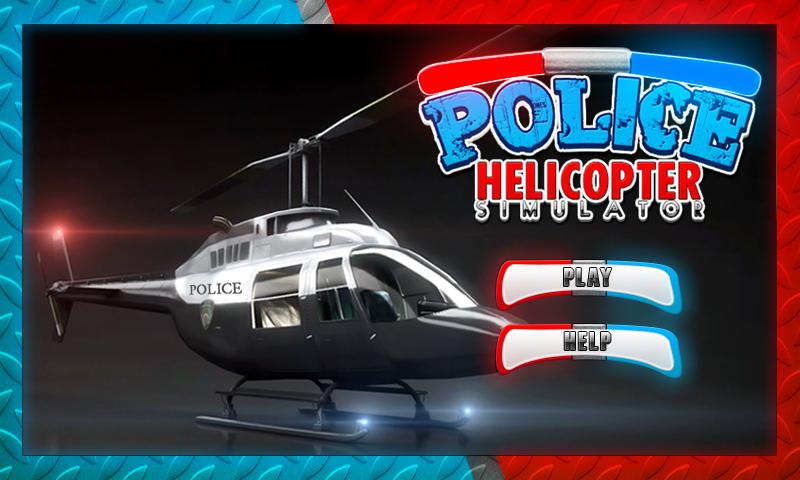 Police Helicopter Simulator — В вашем распоряжении вертолет, приступайте к выполнению разнообразных миссий в игре.