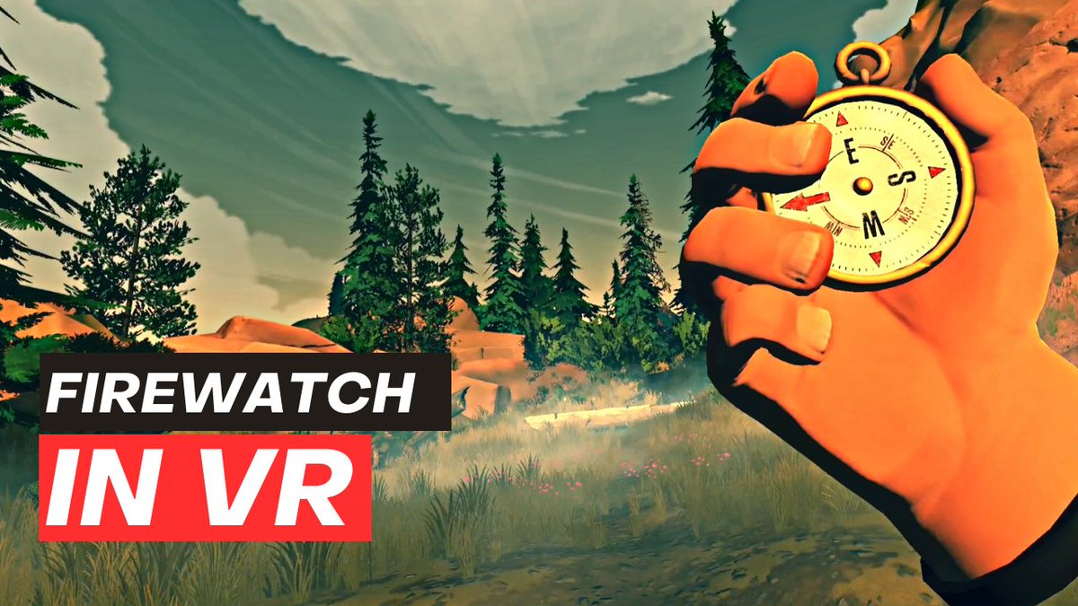 Мод Firewatch VR теперь в свободном доступе