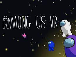 Among Us VR: раскрыт новый трейлер и доступна новая информация