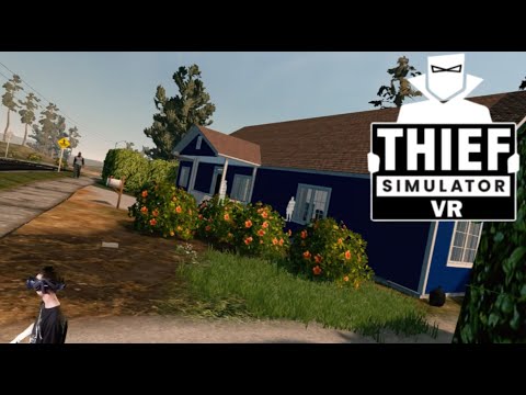 Thief Simulator — VR-игра, которая научит вас воровать