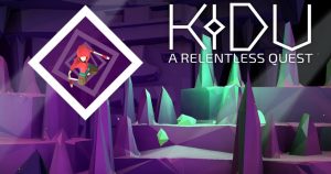 Kidu A Relentless Quest